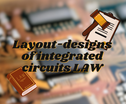 Layout-designs of integrated circuits LAW